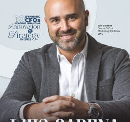 Luis Cadena: A Global CFO Transforming Financial Strategy into Business Momentum